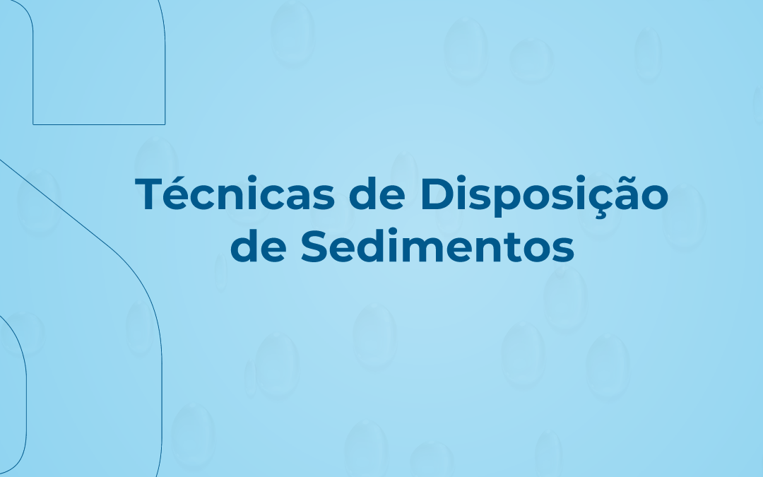 Técnicas de Disposição de Sedimentos