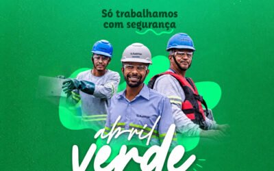 Abril Verde: segurança no trabalho, saúde e cuidado com a vida